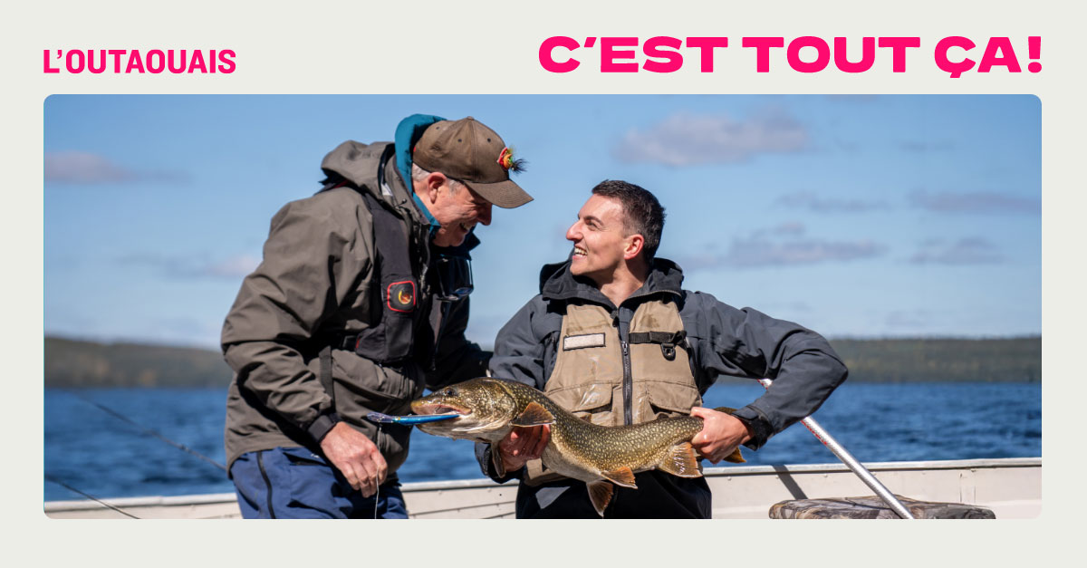 L’Outaouais, c’est tout ça!